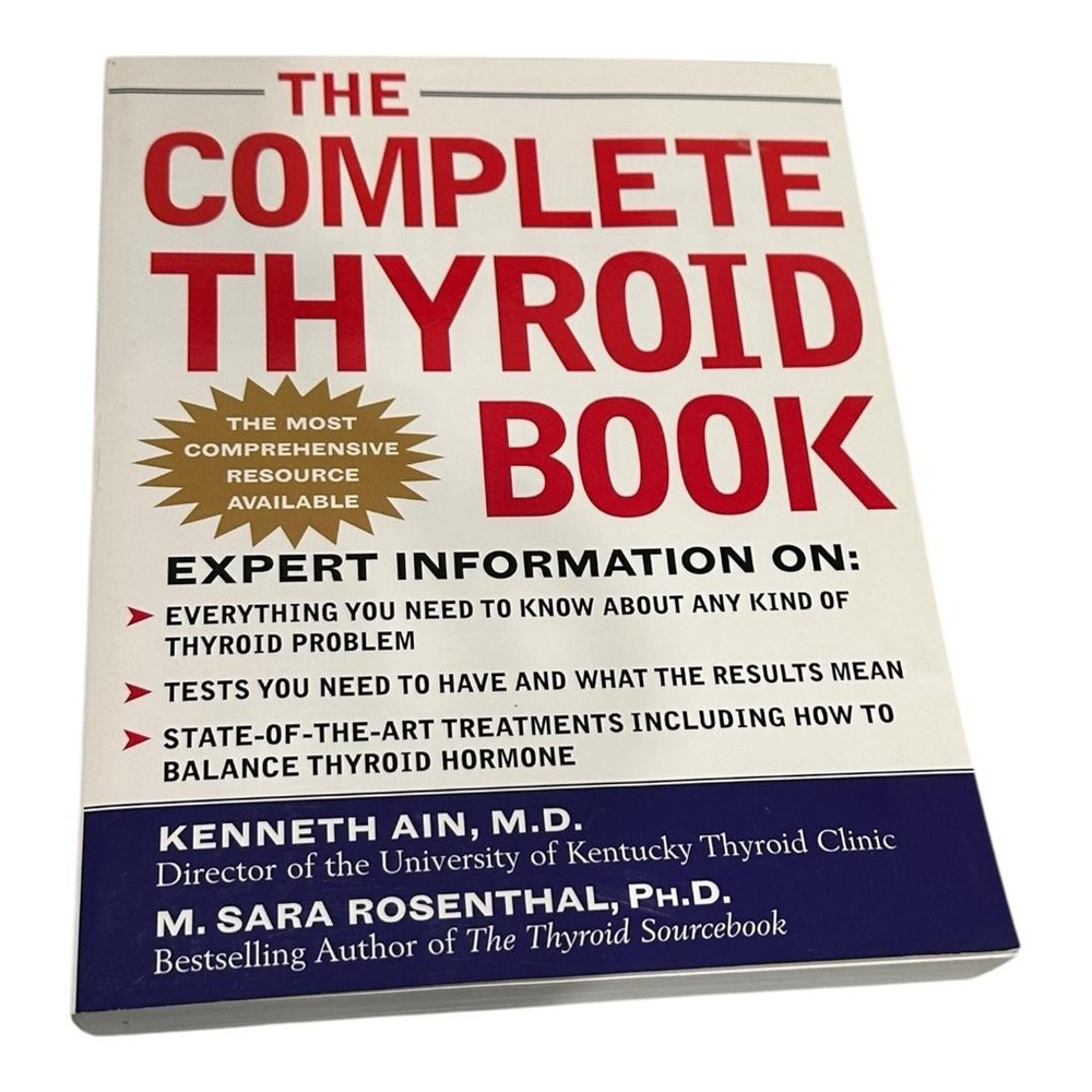 The Complete Thyroid Book Kenneth Ain MD Sara Rosenthal McGraw-Hill Paperback